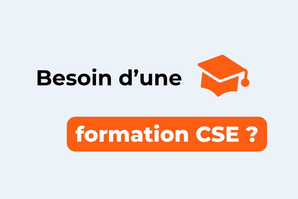 Image avec le texte : Besoin d'une formation CSE ?